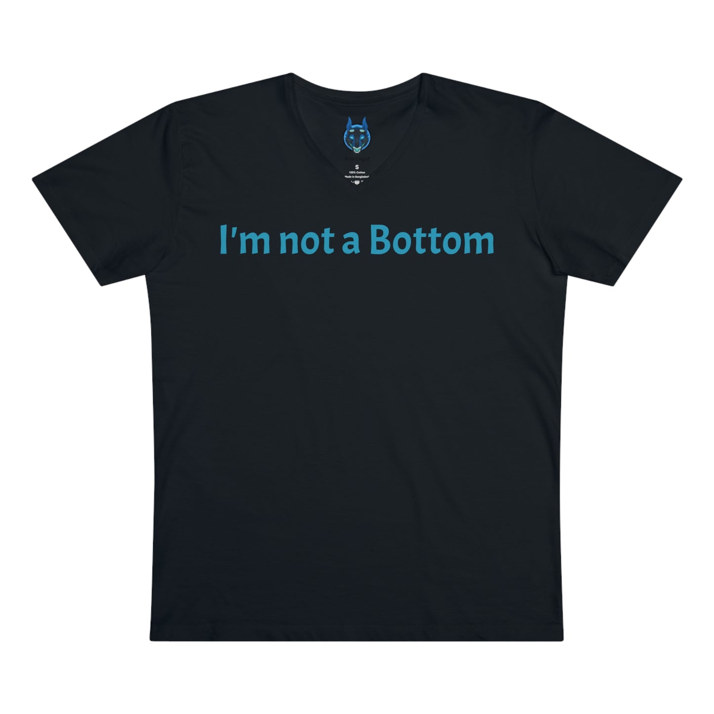 "Not a Bottom" Short Sleeve / V-neck