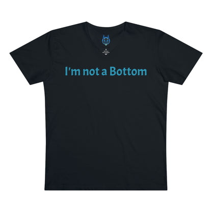 "Not a Bottom" Short Sleeve / V-neck